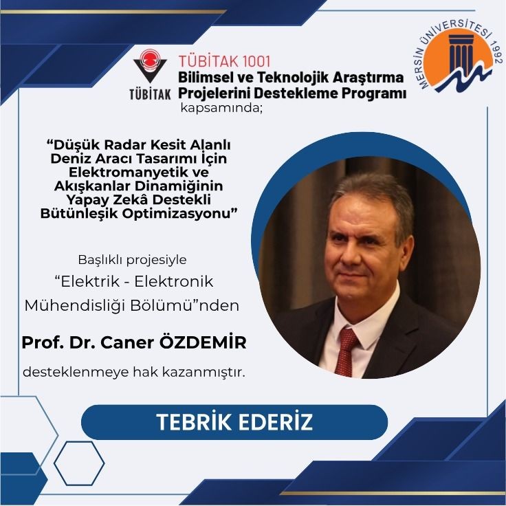 B&ouml;l&uuml;m&uuml;m&uuml;z &Ouml;ğretim &Uuml;yesi Prof. Dr. Caner &Ouml;zdemir'e T&Uuml;BİTAK ARDEB 1001 Kapsamında Proje Desteği detayı için tıklayınız